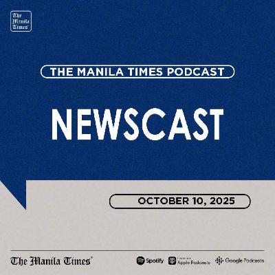 The Manila Times Newscast | October 10, 2025