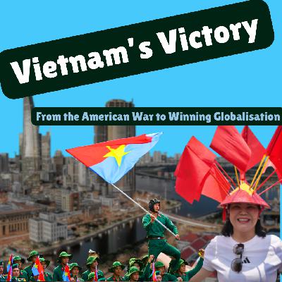 /504/ Vietnam's Victory: American War to Globalisation ft. Sean Fear