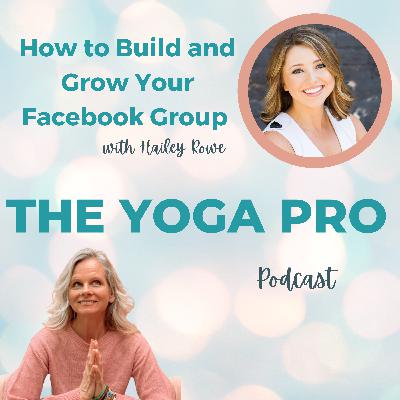 How to Build and Grow Your Facebook Group with Hailey Rowe