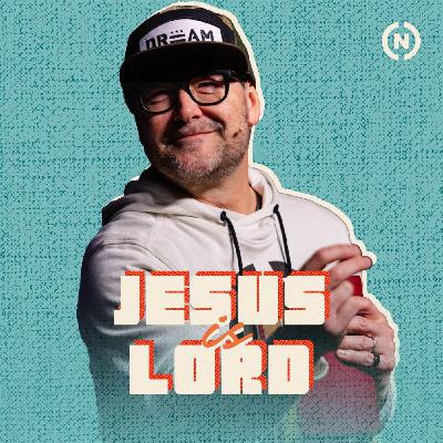 Jesus is Lord