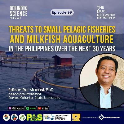 Ep99 - Threats to small pelagic fisheries and milkfish aquaculture in the Philippines over the next 30 years Ep99 - Threats to small pelagic fisheries and milkfish aquaculture in the Philippines over the next 30 years