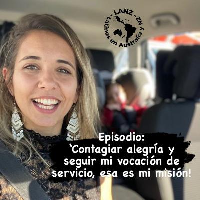 ‘Contagiar alegría y seguir mi vocación de servicio, esa es mi misión!’