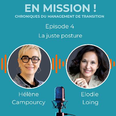 En Mission ! – La juste posture pour transformer | avec Hélène Campourcy | animé par Élodie Loing