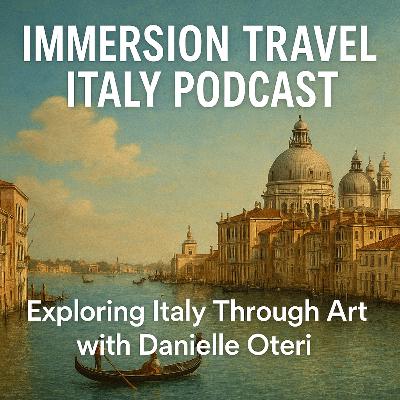 Exploring Italy Through Art with Danielle Oteri