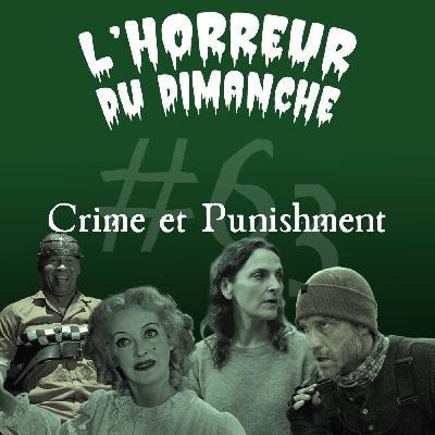 #63 - Crimes et punishment