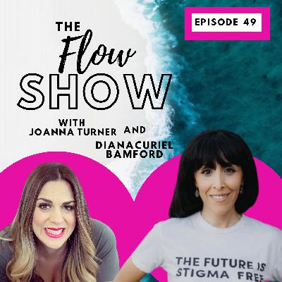 #49 - Dreamflow & Stigma free Maternal Mental Health with Diana Curiel Bamford
