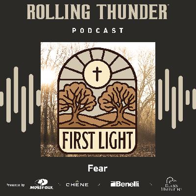 First Light, Fear - Ep 23