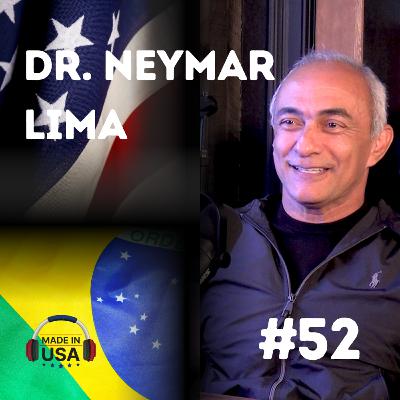 #52 - Dr Neymar Lima (Medstation) #52 - Dr Neymar Lima (Medstation)
