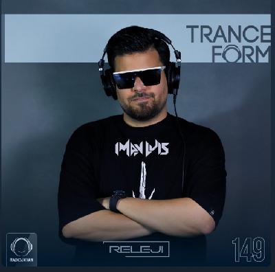 TranceForm 149 With RELEJI (Guest Mix by iMan Luis) - No Talk