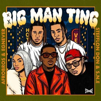 BAD MAN TING - AFRO BROS FT EGNEVER & STEFFLON DON & S.N.E (STR8NGEREMIX)