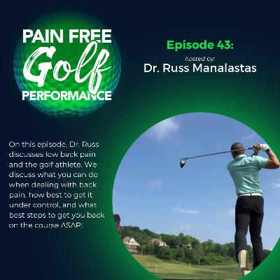 Ep 43 | Golf Related Low Back Pain