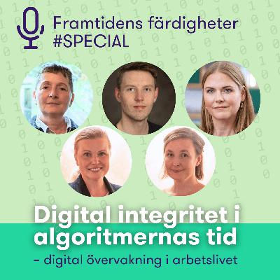 SPECIAL: Digital integritet i algoritmernas tid – om osynlig övervakning i arbetslivet SPECIAL: Digital integritet i algoritmernas tid – om osynlig övervakning i arbetslivet