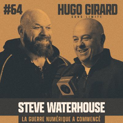 EP064 - Steve Waterhouse : La guerre numérique a commencé EP064 - Steve Waterhouse : La guerre numérique a commencé
