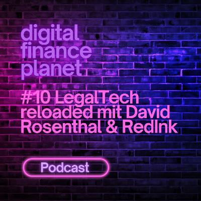 ⚖️ LegalTech reloaded mit David Rosenthal & RedInk!