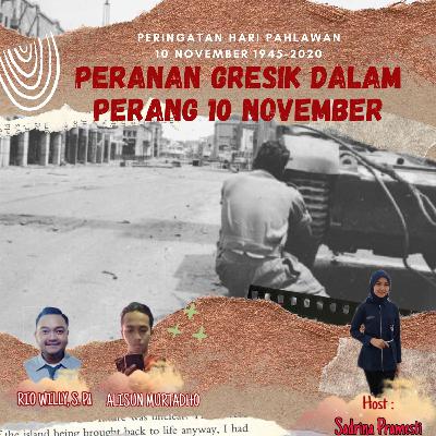 [PART 2] CENGKRAMA SEJARAH SPESIAL HARI PAHLAWAN --SEPUTAR PERTEMPURAN 10 NOVEMBER 1945--