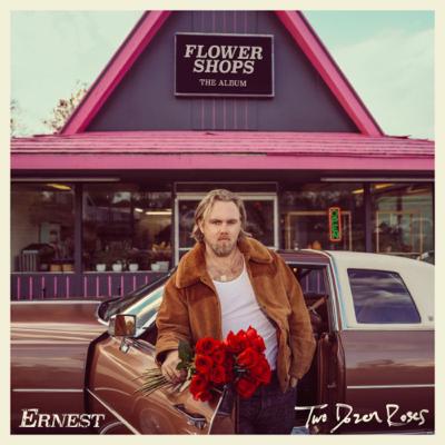 Album Review: FLOWER SHOPS (THE ALBUM): Two Dozen Roses by ERNEST Album Review: FLOWER SHOPS (THE ALBUM): Two Dozen Roses by ERNEST