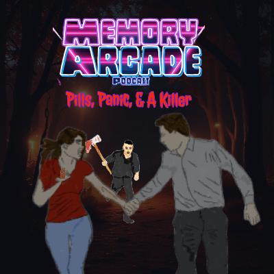 Pills, Panic, & A Killer