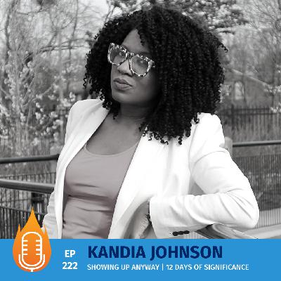 Show Up Anyway | Kandia Johnson
