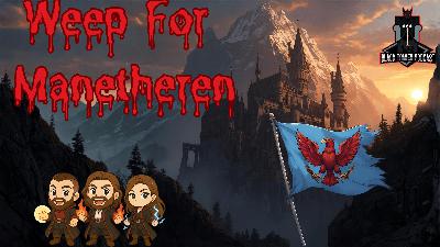 The Rise and Fall of Manetheren | S6 Ep. 45 The Rise and Fall of Manetheren | S6 Ep. 45