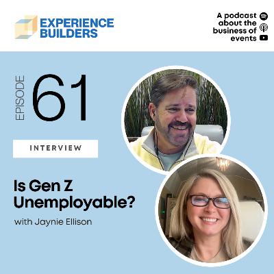 061 - Is Gen Z Unemployable? with Jaynie Ellison 061 - Is Gen Z Unemployable? with Jaynie Ellison