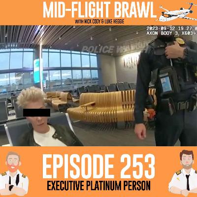 EPISODE 253 - PISSED KAREN