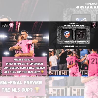 Messi & Co: Inter Miami vs Cincinnati CONFERENCE SEMI-FINAL Preview | Can They Win the Cup? 🏆 Messi & Co: Inter Miami vs Cincinnati CONFERENCE SEMI-FINAL Preview | Can They Win the Cup? 🏆