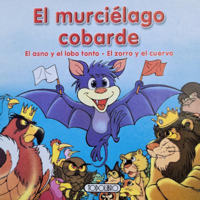 "El murciélago cobarde" - CUENTOS Y DIBUJOS INFANTILES PARA NIÑOS EN ESPAÑOL - CUENTACUENTOS Óscar Aguilera