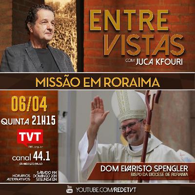 Juca Kfouri entrevista o bispo Dom Evaristo Spengler | Missão em Roraima