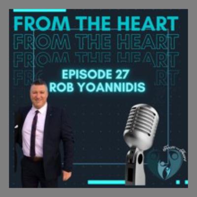 Episode 27 with Rob Yoannidis Episode 27 with Rob Yoannidis