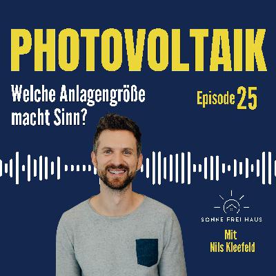 Welche Größe für die PV-Anlage macht aktuell Sinn?