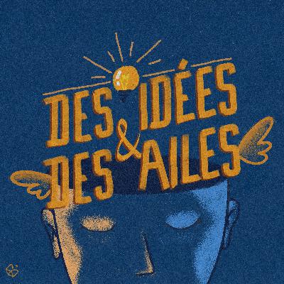 DES IDÉES & DES AILES