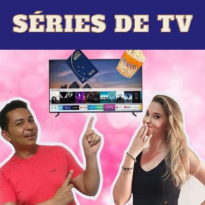 #78 Séries que nos inspiram a viajar! #78 Séries que nos inspiram a viajar!