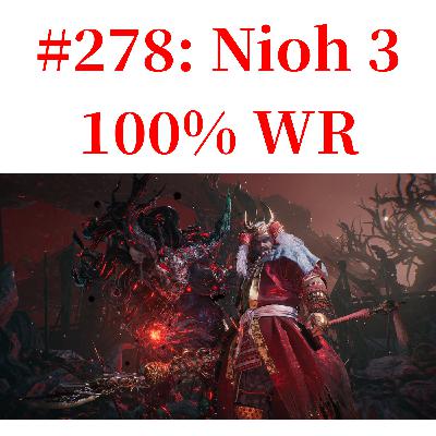 #278: Nioh 3 100% WR #278: Nioh 3 100% WR