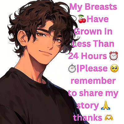 My Breasts 🍒Have Grown In Less Than 24 Hours ⏰⏱️|Please 🥺 remember to share my story 🙏 thanks 🫶