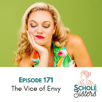 SS #171: The Vice of Envy