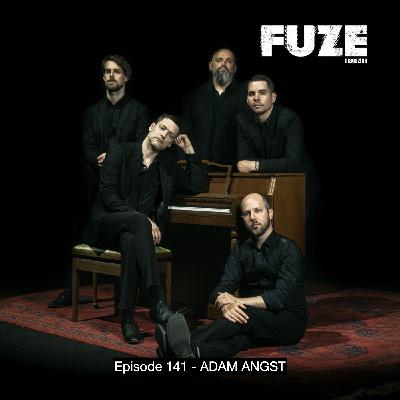 Episode 141 - ADAM ANGST