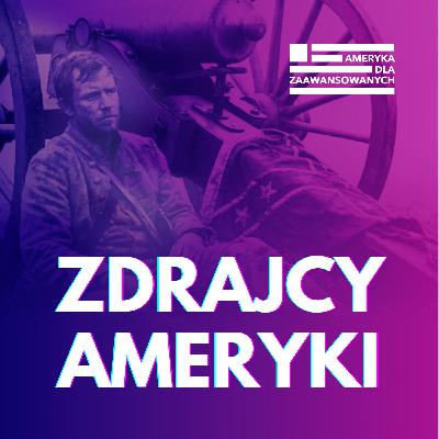 Zdrajcy na pomnikach. Jak historia USA została zdeformowana przez mit szlachetnego Południa?