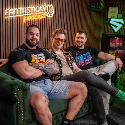 JSME ZPÁTKY! | Fantastický Podcast EP. 51
