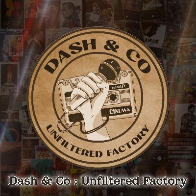 Dash & Co : Unfiltered Factory - Trailer Dash & Co : Unfiltered Factory - Trailer
