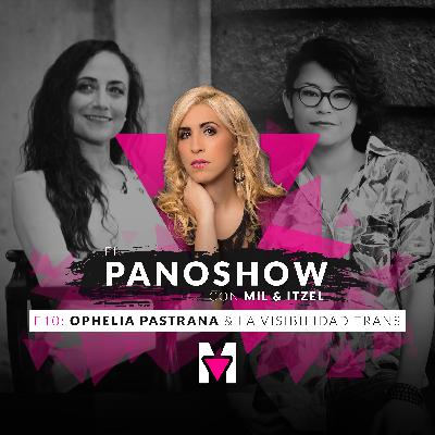 Ophelia Pastrana & la visibilidad trans Ophelia Pastrana & la visibilidad trans