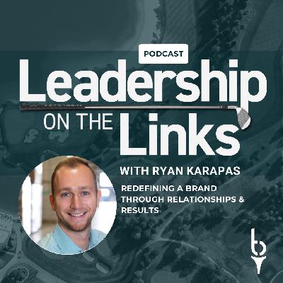 054 I Redefining a brand through relationships & results with Ryan Karapas