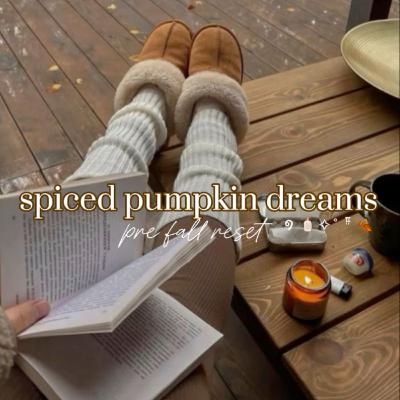 ep. 36 ⊹ pumpkin spiced dreams ୨ৎ pre fall reset🧴🍂