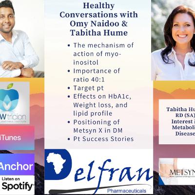 S2 E11 Discussing Metsyn X with Tabitha Hume RD (SA) - supported by Delfran