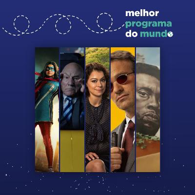 Melhor Programa do Mundo #43 - "Muita Marvel ao mesmo tempo e em todos os lugares"