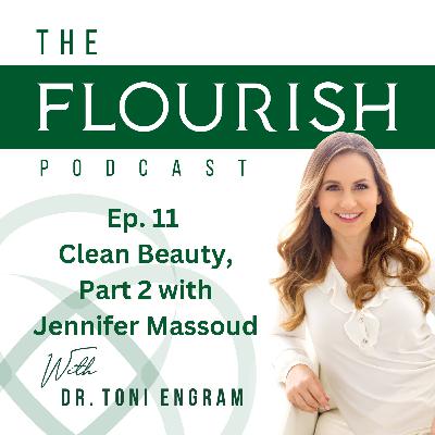 #011 Clean Beauty, Part 2 with Jennifer Massoud