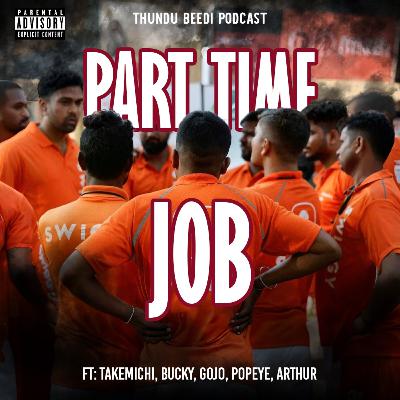 S06E06:Part Time Jobs Oru Alasal Ft. Takemichi, Bucky, Gojo, Popeye S06E06:Part Time Jobs Oru Alasal Ft. Takemichi, Bucky, Gojo, Popeye