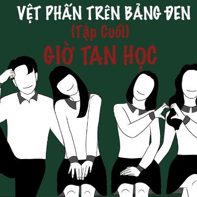 Truyện Tâm Linh: Vệt Phấn Trên Bảng Đen (Tập Cuối)