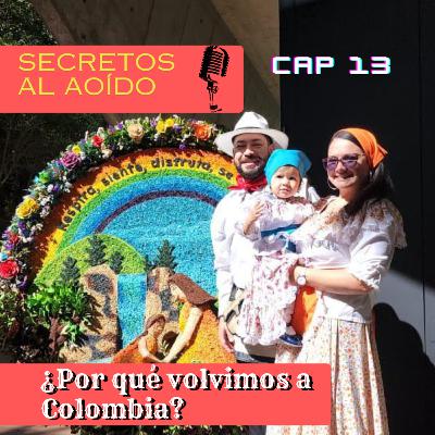 ¿Por qué regresamos a Colombia?