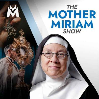 Why YOU 🫵 Must COME HOME to the Catholic Church | Mother Miriam
