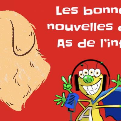 Les bonnes nouvelles des As de l'info du 30 novembre 2025 Les bonnes nouvelles des As de l'info du 30 novembre 2025